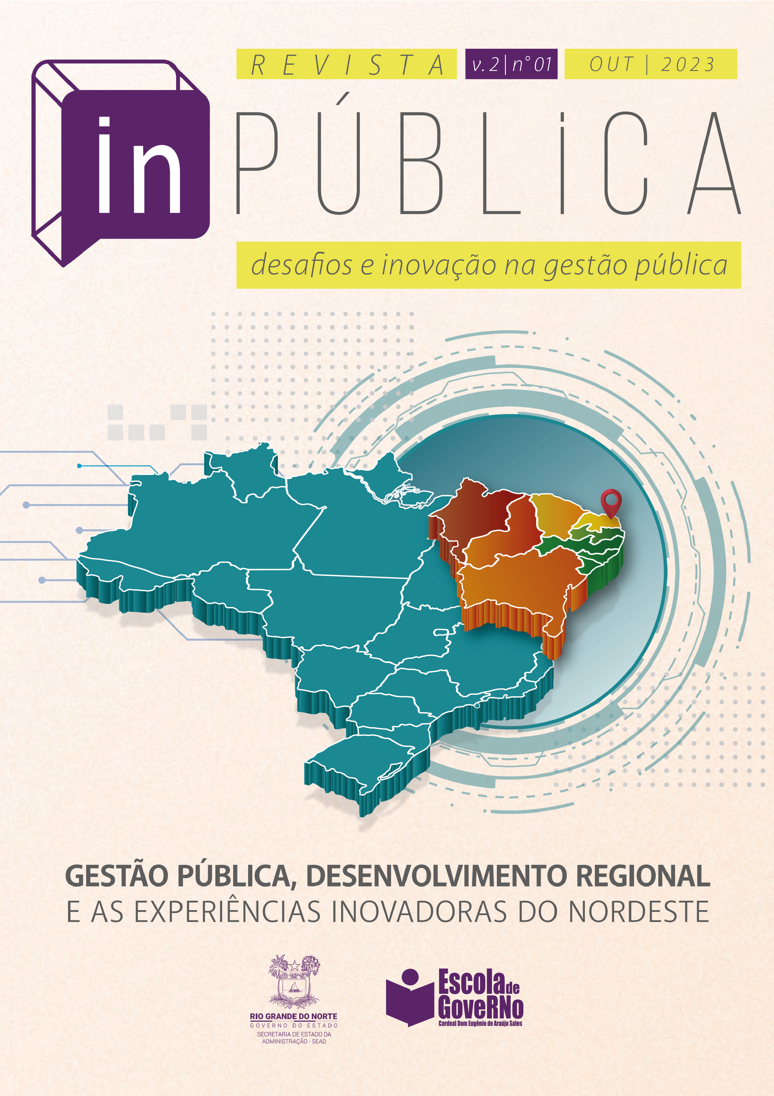 inPÚBLICA | v. 2 | n° 1 | 2023: Gestão Pública, Desenvolvimento Regional e Experiências Inovadoras do Nordeste